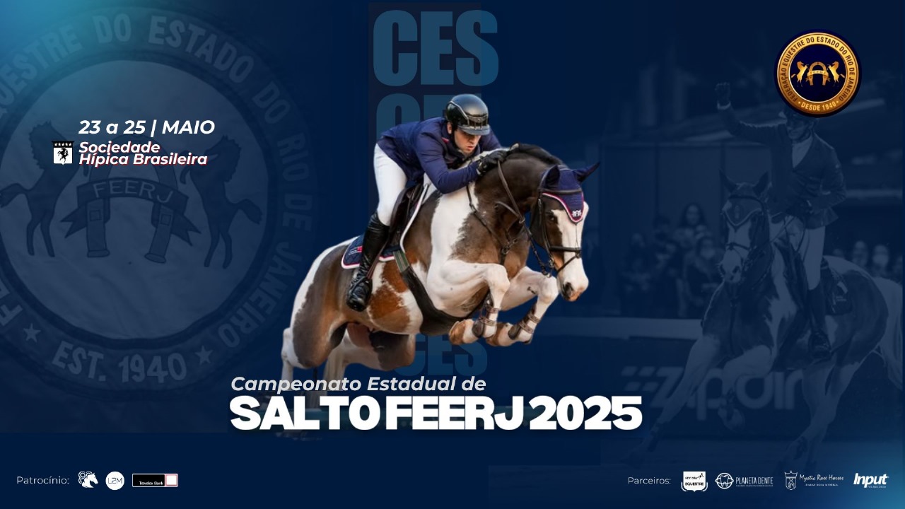 CES - CAMPEONATO ESTADUAL DE SALTO & CAVALOS NOVOS FEERJ 2025